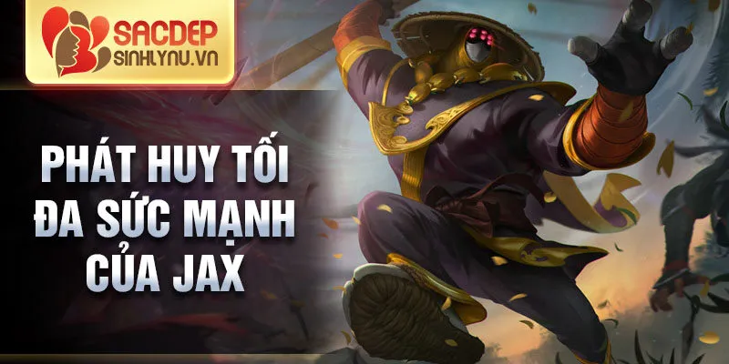 Phát huy tối đa sức mạnh của jax